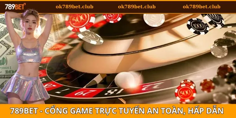 Đăng Ký 1 789BET - cổng game trực tuyến an toàn, hấp dẫn