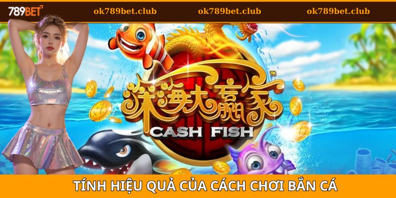 Bắn Cá 1 Tính hiệu quả của các mẹo chơi bắn cá từ chuyên gia
