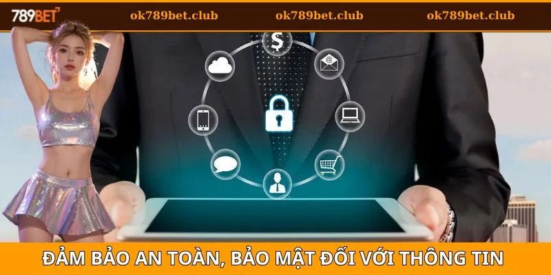 789BET 4 Đảm bảo an toàn thông tin 100% cho khách hàng