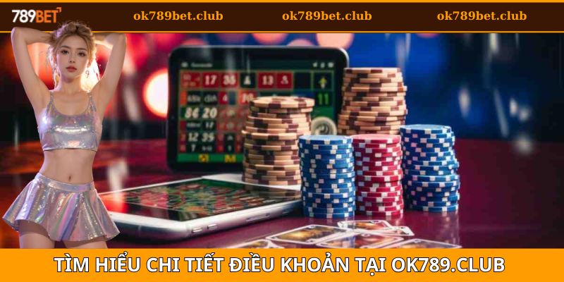 Tìm hiểu chi tiết về nội dung của các điều khoản tại nhà cái