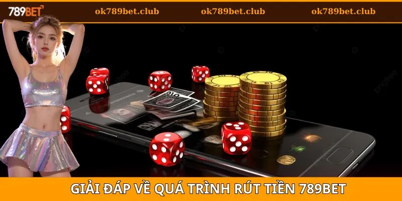 Rút Tiền 4 FAQs về quá trình rút tiền tại nền tảng