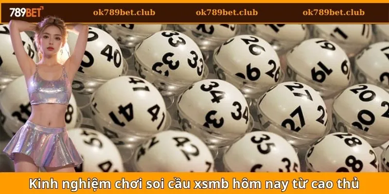 Kinh nghiệm soi cầu xsmb từ cao thủ