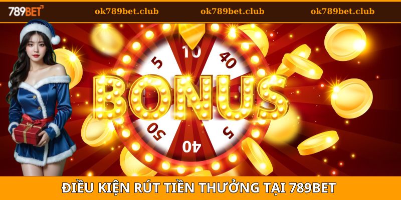 Quy Tắc Và Điều Kiện Nhận Khuyến Mãi 789Bet Cần Nắm Rõ 4 Những quy tắc và điều kiện rút tiền thưởng cần nắm rõ