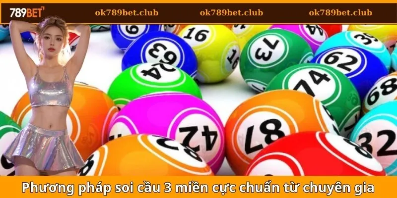 Soi cầu 3 miền - Ưu điểm và phương pháp dự đoán từ chuyên gia 5 Phương pháp soi cầu cực chuẩn từ chuyên gia