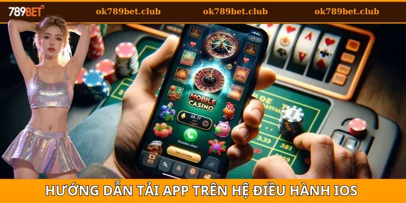 Tải App 2 Tải ứng dụng đối với các thiết bị có hệ điều hành iOS