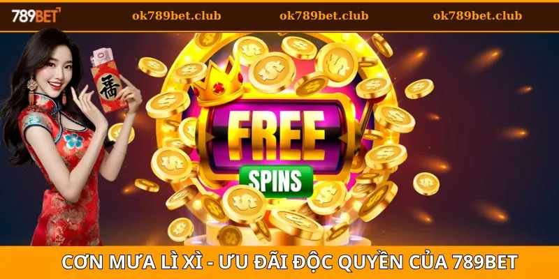 Cơn Mưa Lì Xì 789bet - Săn Quà Khủng Dịp Đặc Biệt 2025 3 Ưu đãi độc quyền tại 789bet