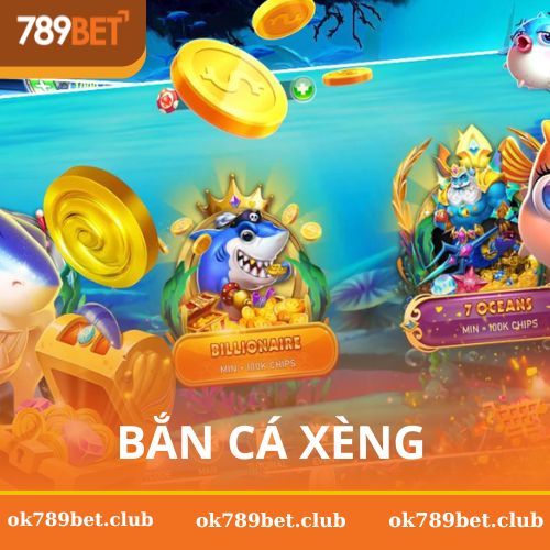 Bắn Cá Xèng