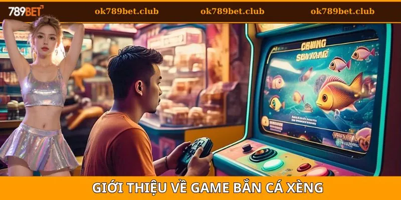 Bắn Cá Xèng: Hướng Dẫn Cách Chơi Và Mẹo Nhận Thưởng Cao 2 Giới thiệu về bắn cá xèng
