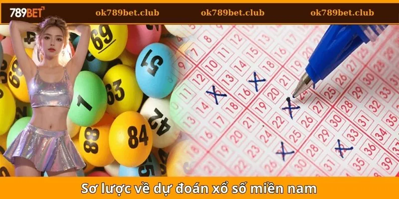 Sơ lược về dự đoán xổ số miền nam